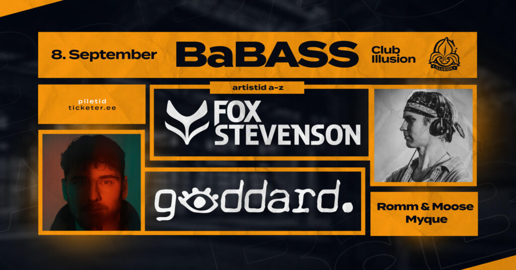BaBASS presents: Fox Stevenson (UK) & Goddard (UK)